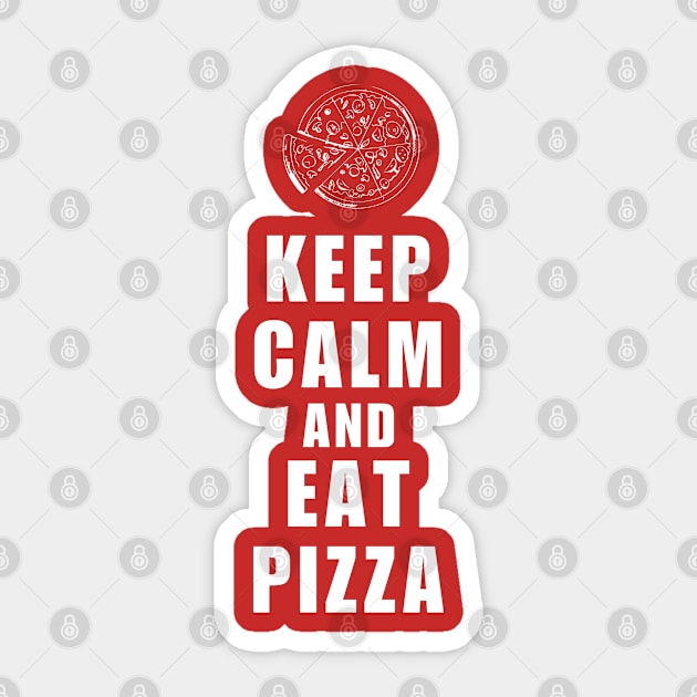 keep calm and eat pizza Sticker by bisho2412